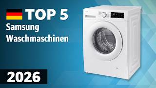TOP—5. Beste Samsung-Waschmaschinen. Test & Vergleich 2026