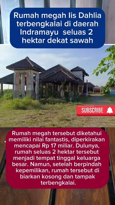 Rumah Mewah Iis Dahlia Yang terbengkalai di daerah indramayu #shorts #berita #viralvideo