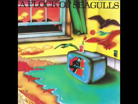 A Flock of Seagulls - I Ran So Far Away