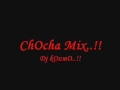 ChOcha Mixx !! Dj kOzmO !! - PablitO Maz Niqee