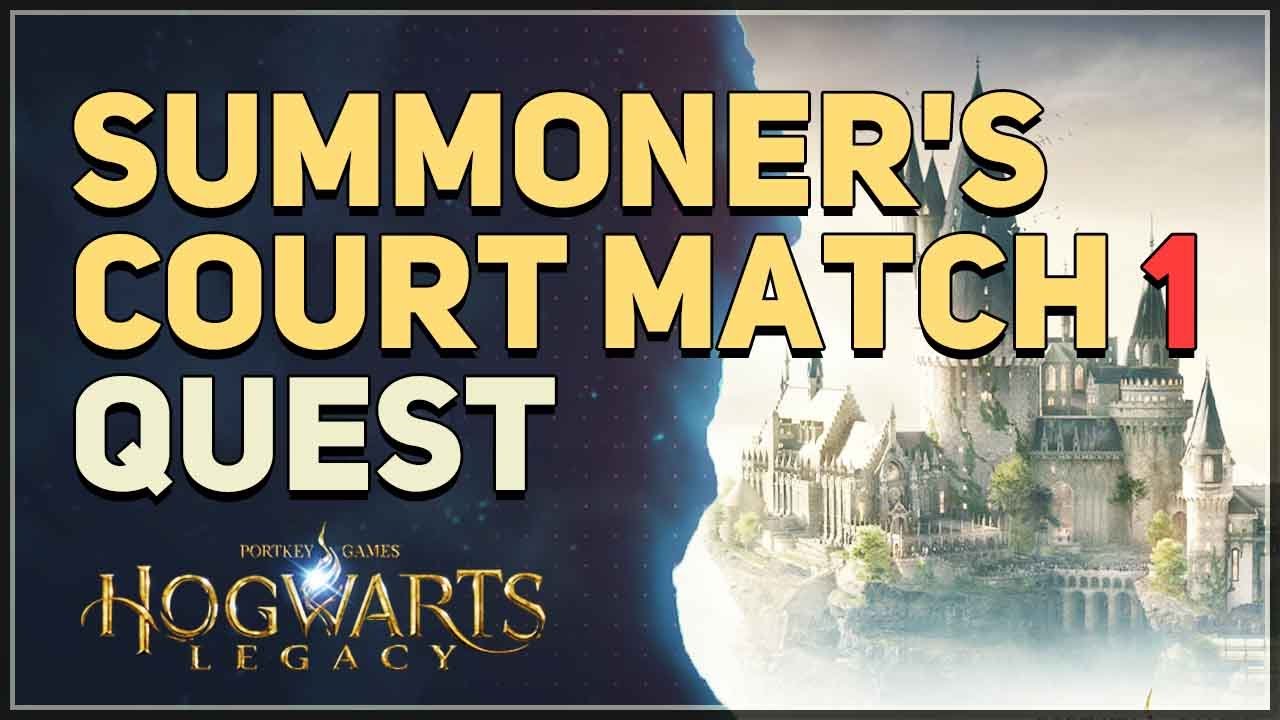 Summoner's Court Match 1 Hogwarts Legacy