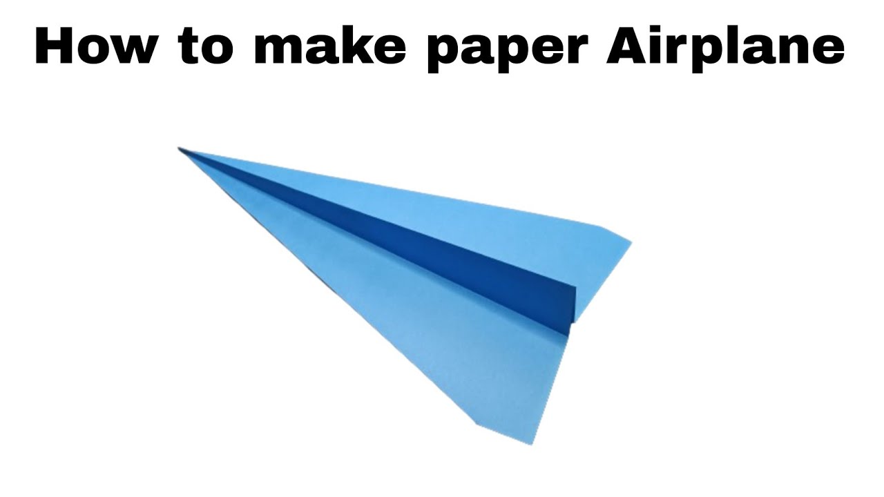 How to make paper airplane | Paper airplane making tutorial ...