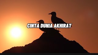 Cinta Dunia Akhirat | Lirik |