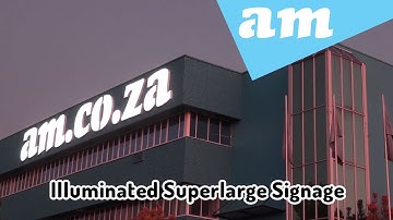 Illuminated Super-Large 3D Channel Letter Signage for AM.CO.ZA Sunnyrock HQ Made by RedLetter Media