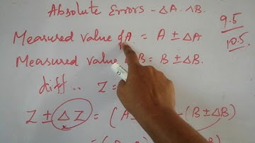 Errors Propogation of Errors - error in difference of 2 quantities