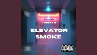 ELEVATOR SMOKE FREESTYLE
