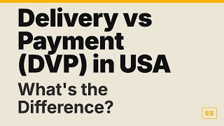 Delivery Versus Payment in USA: How It Works (Step by Step)