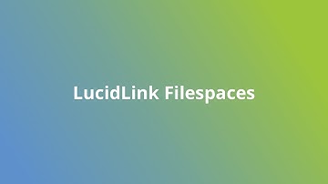 LucidLink Filespaces