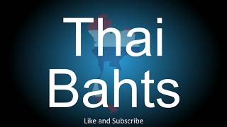 How to correctly pronounce in Thai and English the Currency of Thailand - Thai Bahts.