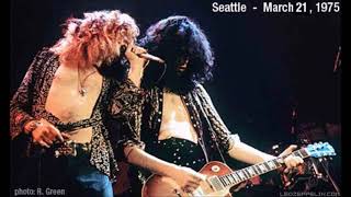 Led Zeppelin - Live in Seattle, WA (March 21st, 1975) - Grame Remaster + AUD Patches