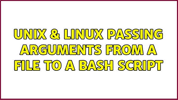 Unix & Linux: Passing arguments from a file to a bash script (3 Solutions!!)