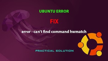 UBUNTU FIX: error - can