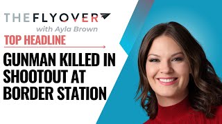 Shootout At The Border, New Tarrifs, Chart-Topping Ai Band - July 8, The Flyover