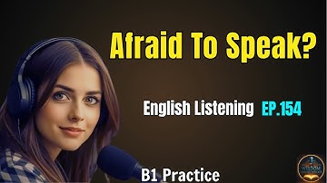 How to Overcome Your Fear of Speaking English (A B1 Confidence Guide) | WEP EP.154