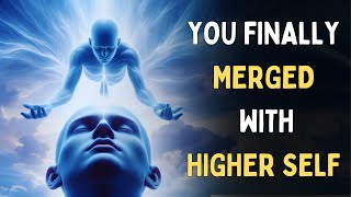 8 Things you'll experience after MERGING with your HIGHER SELF.