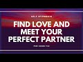 Find love and meet your perfect partner Hypnosis