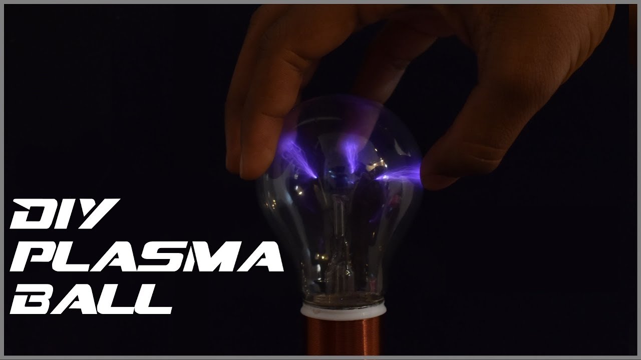 How to make a DIY plasma ball! - YouTube