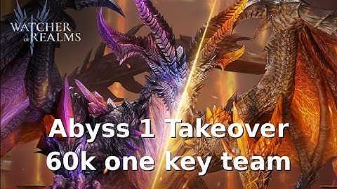 Watcher of Realms - Takeover 60k one key Abyss 1