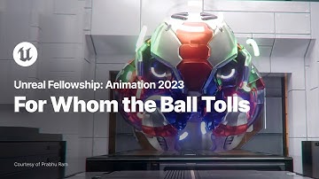 For Whom the Ball Tolls | Unreal Fellowship: Animation 2023 | Unreal Engine