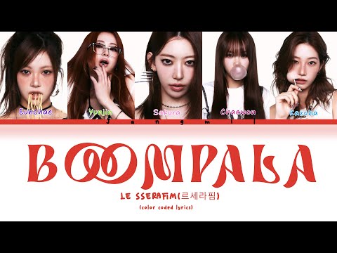 LE SSERAFIM(르세라핌) "BOOMPALA" (color coded lyrics)
