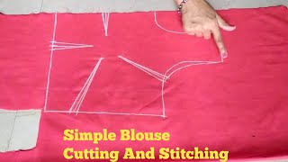 Blouse Cutting and Stitching|Simple Blouse Cutting and Stitching Easy Tutorial