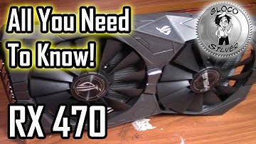 ASUS ROG STRIX RX 470 | UNBOXING, BENCHMARK, and REVIEW | ALL YOU NEED TO KNOW