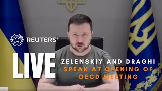 LIVE: Zelenskiy and Draghi speak at opening of OECD meeting