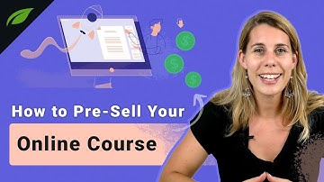 How to Pre-Sell Your Online Course [The 5-Step Process]