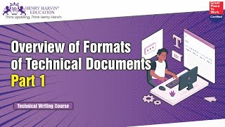 Overview of Formats of Technical Documents Part 1  | Technical Writing Course Beginners Online