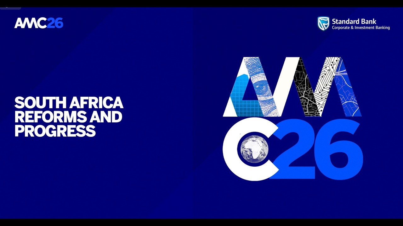AMC 2026: Day 2 - South Africa Reforms and Progress