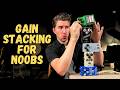 5 Things I Wish I knew about Gain Stacking SOONER