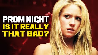 Prom Night Remake: Is It THAT Bad?