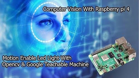 computer vision | opencv python | opencv projects | opencv raspberry pi | google machine learning