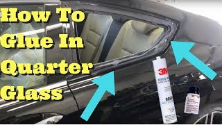 Honda Accord-- How To Glue In Quarter Panel Side Glass non-moveable 2013 2014 2015 2016 2017
