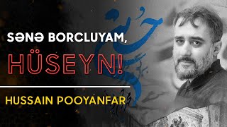 Sənə borcluyam, Hüseyn! | Hussain Pooyanfar Resimi