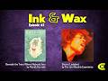 Ink & Wax Episode #2: Beneath the Trees Where Nobody Sees & Electric Ladyland | Crushing Krisis