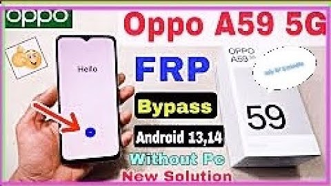 Oppo A59 5G lock FRP Bypass Android 13,14 Oppo(CPH2617)Google Account Bypass Without Pc Frp Unlock