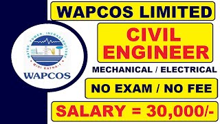 Wapcos Limited Recruitment || Salary 30,000 || Latest All India Job for Diploma B.E B.Tech