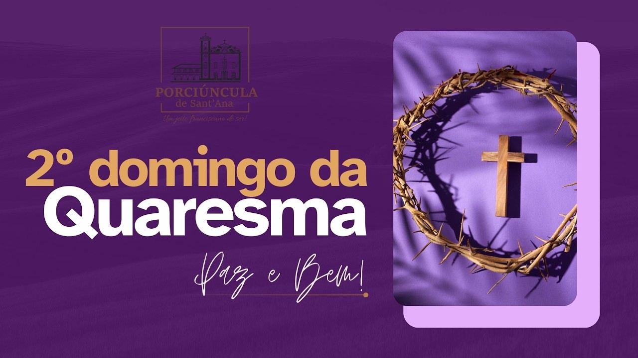 2º Domingo da Quaresma|  Missa ao vivo| 1º de março| Porciúncula Niterói