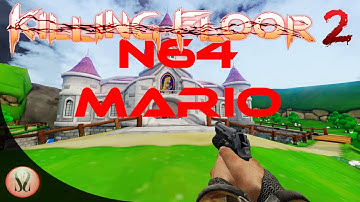 Killing Floor 2 | Custom Map | N64 Mario