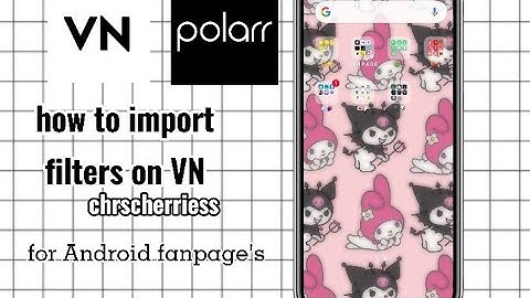 how to import filters on VN