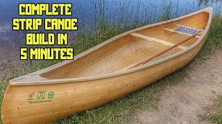 Complete Strip Canoe Build in 5 Minutes