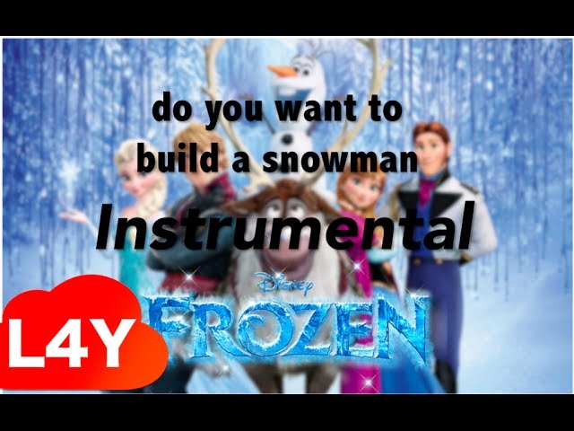 Frozen - Do you want to build a snowman? [Instrumental/Karaoke] class=