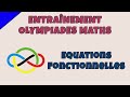 Quations fonctionnelles  entranement olympiades maths