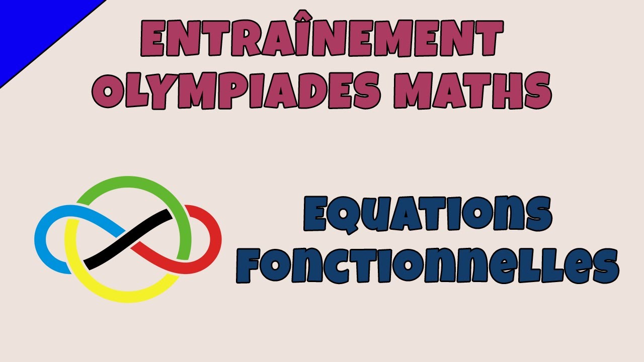  quations fonctionnelles entra nement olympiades maths youtube