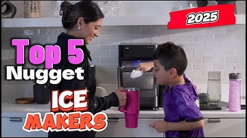 🧊 Top 5 Nugget Ice Makers of 2025🍹