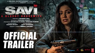 SAVI:A Bloody Housewife:  Trailer |Divya Khossla |AnilKapoor | Harshvardhan |Mukesh| Bhushan