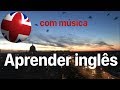 Aprenda inglês dormindo - idioma inglês - com música