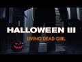 HALLOWEEN 3 (2019) -  LIVING DEAD GIRL | CNT FILMS STUDIOS (Rob Zombie)