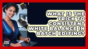 What Is The Trick To Consistent White Balance In Batch Editing? - Image Review Studio